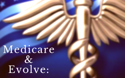 Medicare and Evolve: How Does It Work?